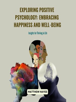 cover image of Exploring Positive Psychology